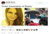 Emily Youcis @realEmilyYoucis Follow Tinder: Expectation vs Reality 1:33 PM 13 Aug 2017 09即囲鲁6件 107 Retweets 330 Likes 37 107 330