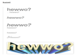 hxtml: hewwo? hewwo? hewwo? hewwo? hewwo? hewwo? ewua?