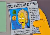 OLD LADY YELLS AT FROG 1E2 Grampa Simpson cartoon text yellow comics fiction
