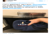Impeach Him @GregPrill Follow Replying to @TheRightDefense MarkSKrikorian and 5 others Live in apartment, can't burn. #AmnestyDon you broke my heart. @realDonaldTrump better look forward to retirement in 2020 #GoGetHimMueller TRUM 1:26 PM- 14 Sep 2017