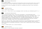 incoherent-discourse But I dont care. I'm just a random dumbass illustrating that exclusionists don't have a monopoly on the "pee your pants" insult so this post is b------- you wont even engage me like an intellectual then why should bother goblincourse You: "pee your pants" Also you: "why won't you engage with me like an intellectual?? incoherent-discourse your trousers,"inclusionists say You: exclusionists say "soil "fornicate a cactus" Me, an inclusionist: soil your trousers You: YOU soil my trousers Me: I say my good chap can you not see I am disproving your main thesis here? Simply firing back a "no you" is rather flighty and i rather wish you would acknowledge my actual argument instead of organizing a swift derailment so you could avoid bein caught with your proverbial pants dow- Wait no, this is silly. This entire format of counterargument is always silly and always misrepresents what the other person says and it never serves a singular purpose, what was I planning to say initially? Oh yeah Uhhh, whats goin on in this thread? goblincourse Anybody in this thread smoke weed?