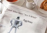 UN TIMES 9117 Earthbound Latest News Local Alien Says "Ay Thai beer on tap 0,000