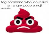 tag someone who looks like an angry poop emoji IG:YIKYAKAPP o O