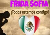 FRIDA SOFIA Todos estamos contigol