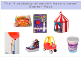 The "l probably shouldn't have clowns Starter Pack le Clown Mek Kit- ND