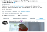 Nothing but respect for MY president iea Cruz @tedcruz Father of two, @heidiscruz's husband, fighter for liberty. Representing the great state of Texas in the U.S. Senate. Houston, Texas S tedcruz.org Q Born on December 22 7,740 Following 3M Followers Tweets Tweets & replies Media Likes Sexuall Posts@SexuallPosts 1d