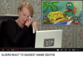 EbDERS REACT II 0:23/9.1 ELDERS REACT TO SADDEST ANIME DEATHS