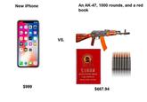 An AK-47, 1000 rounds, and a red book New iPhone VS. 毛主席语录 QUOTATIONS FROM CHAIRMAN MAO TSE-TUNG $999 $667.94