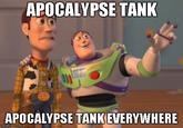 APOCALYPSE TANK APOCALYPSE TANK EVERYWHERE imgflip.conm Derrick Rose Rocket League games