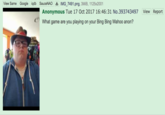 View Same Google igab SauceNA。 IMG7491.png. 3MiB, 1125x2001 Anonymous Tue 17 Oct 2017 16:46:31 No.393743497 View Report What game are you playing on your Bing Bing Wahoo anon?