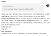 took a screenshot of the original poster. the other lacks any credit to the post. screenshot from here: http://euargh.tumblr.com/post/166293469296/why-do-you-keep-telling-everyone-to-eat-the-chid
