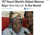 Stories 117 Years! World's Oldest Woman Says Piptaz 4.5g iv qid Is the Secret 04-19-2017 Charlene Aaron