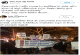 New York City Antifa @NYCAntifa Follow Cernovich trolls come to antifascist side with absurd and offensive sign. Reportedly got chased off immediately They may have fallen down.. Jake Offenhartz @jangelooff Follow Alt right strikes first at Columbia Cernovich event, plants NAMBLA-branded sign in front of protest march St END PARTHEID AT No NO R--- MATTER NO WHITE SUPREMAC NO P--- BASHING NO MIKE CERNOV NAMbLA