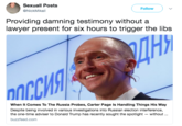 Sexuall Posts @NickMikail Follow ) ﹀ Providing damning testimony without a lawyer present for six hours to trigger the libs Hh When It Comes To The Russia Probes, Carter Page ls Handling Things His Way Despite being involved in various investigations into Russian election interference, the one-time adviser to Donald Trump has recently sought the spotlight without buzzfeed.com
