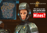 NATURAL SELECTION What will you say when your marine asks: why didn't you invest in Mines?