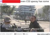 Some Issues even CGI spacey has some issues. There's a great junior high just up the road he 9:13 PM 9 Nov 2017 208 Retweets 790 Likes https:/larchive.is pBGTk