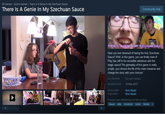 All Games> Action Games> There Is A Genie In My Szechuan Sauce There Is A Genie In My Szechuan Sauce Community Hub THERE IS A GENIE IN MY SZECHUAN-SAUC Have you ever dreamed of having the holy Szechuan Sauce? Well, in this game, you can finally have it! Play has Jeff in his incredible adventure with the magic sauce! The gameplay of this game is really simple, you choose the life of the main character and change the story with your choices! ALL REVIEWS No user reviews RELEASE DATE 13 Nov, 2017 Bmc Studio Bmc Studio PUBLISHE Popular user-defined tags for this product Casual Indie Adventure Action Memes+