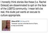I honestly think stories like these (l.e. Rachel Dolezal) are disseminated to spit on the face of the LGBTQ community. I mean let's be real, this dude just wants an excuse to culture appropriate. 10News WTSP @10NewsWTSP Transracial' man born white feels like he is Filipino. on.wtsp.com/2zTchAQ