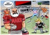 SKY HAD ENOUGH? BLM 0 TRUMP 0 6 no lo 0 0 FIELD OOTBAL TRUMP 그 BEN GARRISON