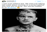 せ marshmelloe Follow @marshmellomusic I cant even believe this. We were just talking last week about working on a song together and now you're gone. You will be missed R.I.P. @Lilpeep