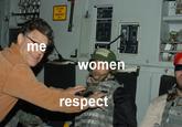 respect women CUT HERE me women respect