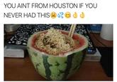 YOU AINT FROM HOUSTON IF YOU NEVER HAD THIS もも