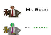 Mr. Bean MR. BEANED