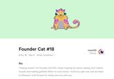 Founder Cat #18 ouou123 Owner 伈 Kitty 18 . Gen 0 . Brisk Cooldown ⓘ Bio "hissing noises" I'm Founder Cat #18. I enjoy tripping my owner, eating until I loathe myself, and reading garfield. When no one's home, I invite my pals over and we listen to Rihanna. I look forward to riding unicorns with you