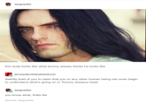 Oh Hai! CHRIST targuzzler this dude looks like what tommy wiseau thinks he looks like jerseydevilslesbianlover Awfully bold of you to claim that you or any other human being can even begin to understand what's going on in Tommy wiseaus head CHRIST targuzzler you know what, thats fair Source: targuzzler