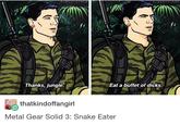 Starring: Naked Archer. -.. ALBERTSTARK Thanks, jungle Eat a buffet of d----. thatkindoffangirl Metal Gear Solid 3: Snake Eater