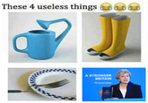 These 4 useless things A STRONGER BRITAIN