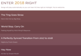 ENTER 2018 RIGHT vill play automatically so you can The Ting Goes Skraa Man's Not Hot by Big Shaq World Stop, Carry On Feeling Myself by Nicki Minaj ft Beyonce A Perfectly Synced Transition From 2017 to 2018 Nights by Frank Ocean Hey Now All Star by Smash Mouth