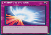 TRAP MIRROR FORCE TRAP CARD] When an opponent declares you hella gay: Destroy all claims that you hella gay. Add 1 Hella Gay counter to the opponent. 44095762 1st Edition ©1996 KAZUKI TAKAHASHI