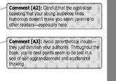 Co ment [A2Itc are that the egotisti boasting that your young audience fnds ausmorous doesntmake vob suena bvenile to öther readersespecialy here 1 Comment [431 Avord parenthetica insuito they just diminish your authonty Throughout the book you re best ponts seem to be lost ina sea of sef aggranožement and scattershot thinking