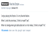 鬧. liiit lni" l:rili I like the Empire sal kiaua Submitted 3 days ago by Boxhead-1815 self.totalwar I enjoy playing the Empire. It is my favorite faction When I unite the provinces, I think to myself "yes". When my handgunners get obstructed and run into melee, I think to myself "no" 140 comments share save hide give gold report crosspost