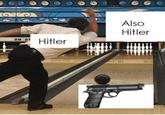 Also Hitler 28 29 Hitler