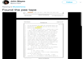 John Mayes @johnr7654 Follow Replying to @kyledcheney Found the pee tape z5 what was the .. what were the facts that Aldersen Court Reporting 1-800-FOR-DEPO Glenn Simgsen Aupust 22 201 Washingion, DC Page 163 1 he had gathered that nade hin concerned about the 2 poaaibility of blacknail and who did he think waa 3 going to be blacknailed? A Well the tacts are-beyond what's here s don't have any additional faces. The alleged 6 incident that'a described here is the oce thst he 7 vas referring to. As aay. 1 don't have really 8 any additional intornation beyond this except 9 that1ean,it'a probably in hee acmebeze 0 actually, but it'a well known in intelligence circles that the Rass:sns have cameras ail the 12 luury hotel rooss and there aze enoirs witten 13 about this by former Russian intelligenc agents ! 4 could quote you. So the problen of korpronat and 15 komprorating is just endemic to east-west 1 intel1igence work. So that's what I'n referring 17 to. That'a what he'a refezzing to. 18 19 the kind of thied dash point down wheze it 20 nentions -- 21 O- Got it. so that would be in the snmary A. Yes that"s right .. that FSB .. what is your understanding 23 of who or what FSB 7 24 25 mominally t's the donestle intelligence agency on A. It"s a successor to the 09. sean, Aldersen Court Reporting