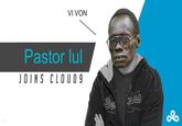 VI VON Pastor lu JOINS CLOUD9 MLL