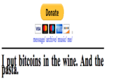 Donate VISA message/ archive/ music/ me/ t bitcoins in the wine. And the