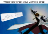 when you forget your wiimote strap