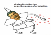 skidaddle skiduction seize the means of production