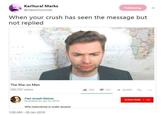 Karltural Marks @ClassicCommie Follovring When your crush has seen the message but not replied The War on Men 282,707 views 35K 4,1231 ^ SHARE 타 Paul Joseph Watson Published on Jan 23,2019 SUBSCRIBE 11M Why masculinity is under assault 1:30 AM-26 Jan 2018