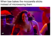 When bae bakes the mozzarella sticks instead of microwaving them GIF