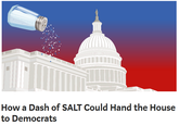 How a Dash of SALT Could Hand the House to Democrats