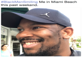 #BlackMenSmiling Me in Miami Beach this past weekend