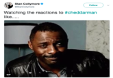 Stan Collymore @StanCollymore Follow Watching the reactions to #cheddarman like... GIF