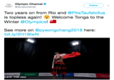 Done it Again oes Olympic Channel Follow ) ﹀ OUTMRTC @olympicchannel Two years on from Rio and @Pita Taufatofua is topless again! Welcome Tonga to the Winter @Olympics! See more on @pyeongchang2018 here: bit.ly/2H19lwN OLYMPICCHANNEL 0:15 415K views