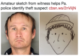 Amateur sketch from witness helps Pa police identify theft suspect cbsn.ws/2nViljN