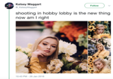 Kelsey Maggart @_KelseyMaggart Follow shooting in hobby lobby is the new thing now am l right 10:43 PM - 26 Jan 2018