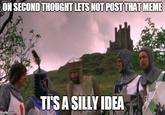ON SECOND THOUGHT LETS NOT POSTTHATIMEME TI'S A SILLY IDEA